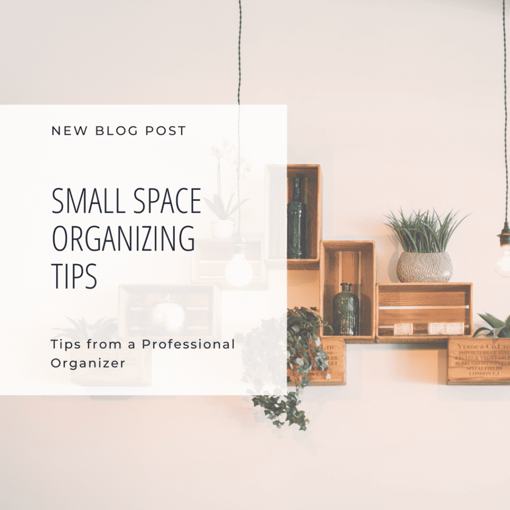 small space organizing tips from a professional organizer