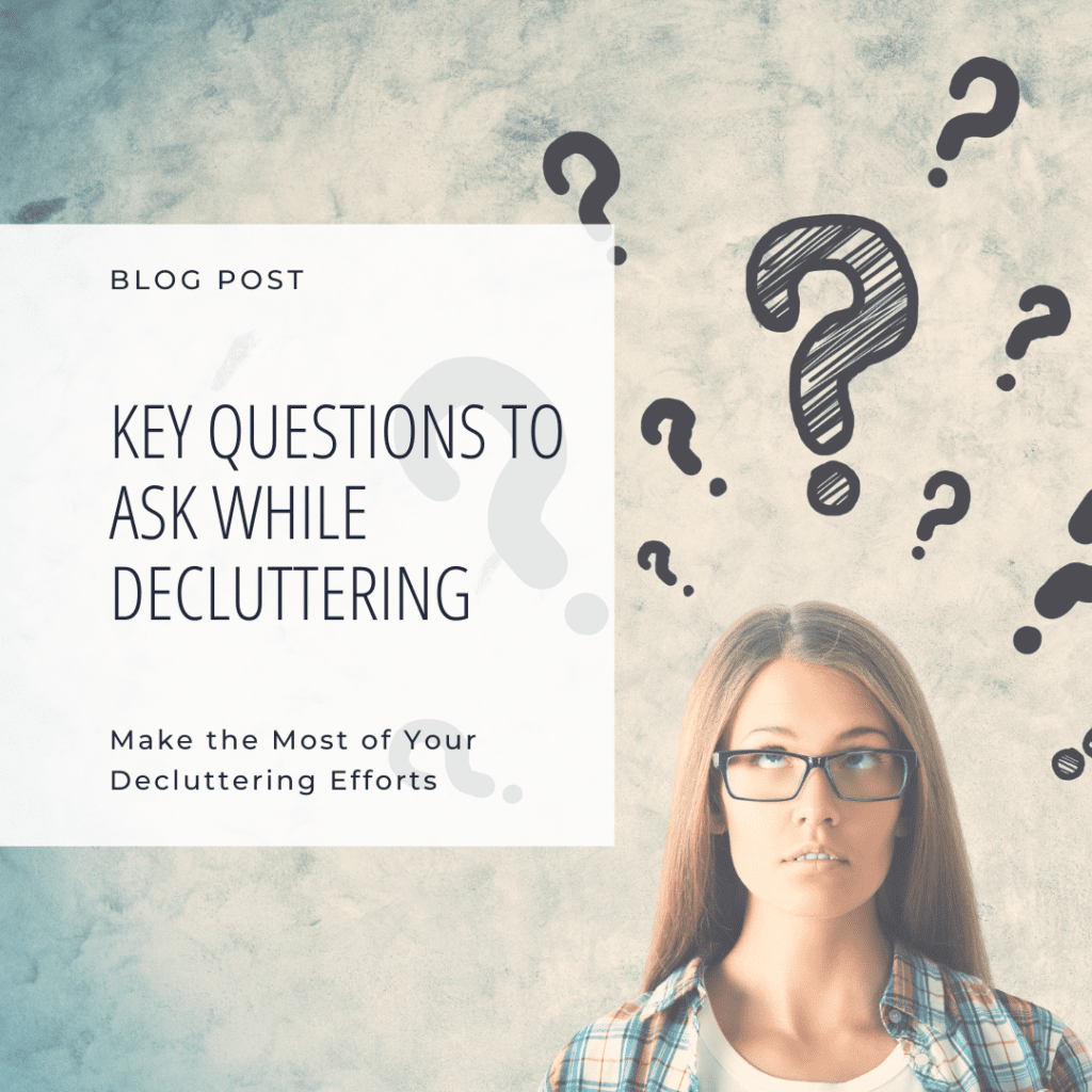 key questions to ask while decluttering blog post cover